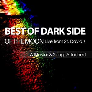 Best of Dark Side of the Moon Live from St. David's