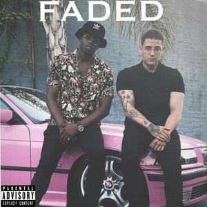 FADED (Explicit)