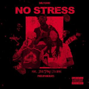 No Stress (feat. TheProTwins) [Explicit]