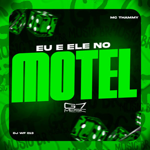 Eu é Ele no Motel (Explicit)