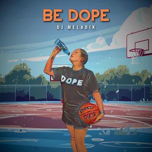 Be Dope