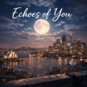 Echoes Of You