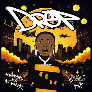 Drop (feat. Mix Waves|Explicit)