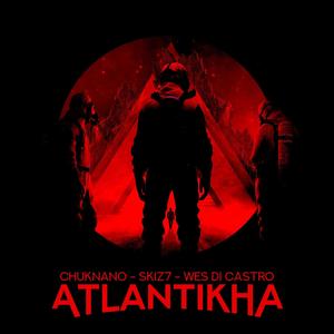 Atlantikha (feat. Wes Di Castro & Skiz7) [Explicit]