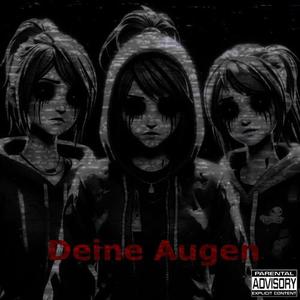 Deine Augen (Explicit)
