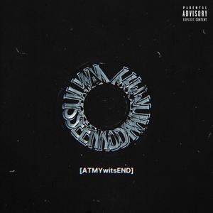 ATMYwitsEND (Explicit)