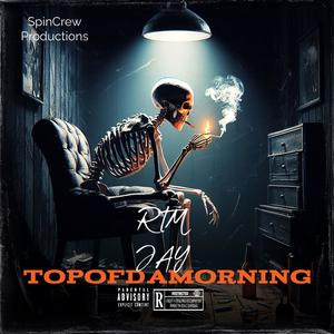 Top Of Da Morning (Explicit)