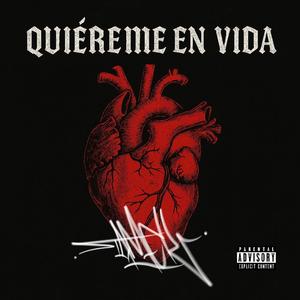 Quiereme en vida (Explicit)