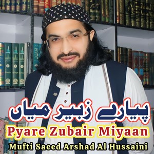 Pyare Zubair Miyaan