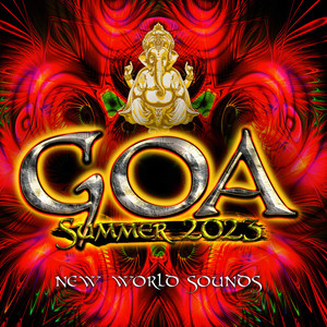 Goa Summer 2023 (DJ Mix) [Explicit]