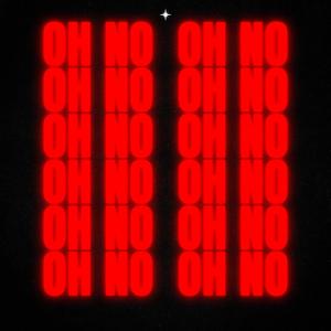 Oh No (feat. Kizwopp & Lil slyme) [Explicit]
