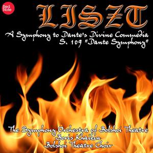 Liszt: A Symphony to Dante's Divine Commedia S. 109 "Dante Symphony"