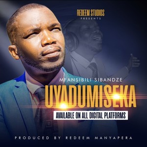 Uyadumiseka(feat. Mfansibili)