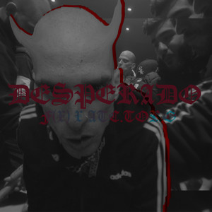 DESPERADO (Explicit)