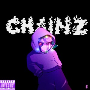 CHAINZ! (Explicit)