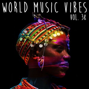 World Music Vibes Vol. 38