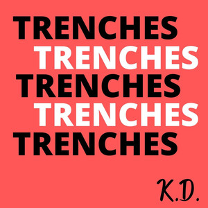 Trenches (Explicit)