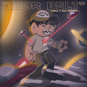 Dior belt (feat. Cali semipro) (Explicit)