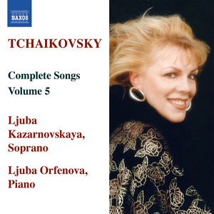 Tchaikovsky: Songs (Complete) , Vol. 5