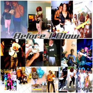 Before I Blow (Explicit)