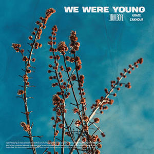 We were young