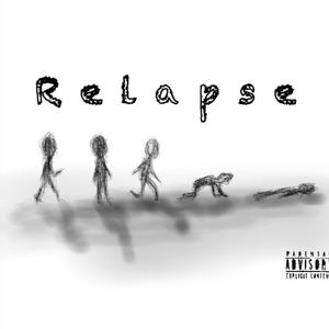 Relapse (feat. DNA MOONK) (Explicit)