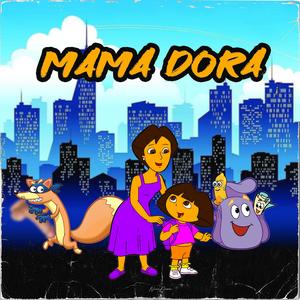 Mama Dora (Perreo) Tik Tok (feat. chino la rabia)