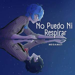 No Puedo Ni Respirar - (De 