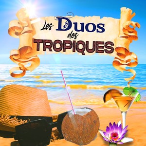 Les duos des tropiques