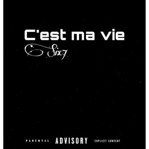 C’est ma vie (Explicit)