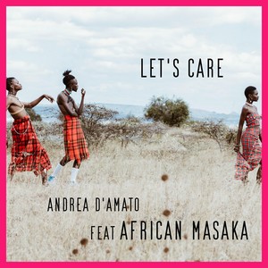 Let's Care (Amapiano Version)