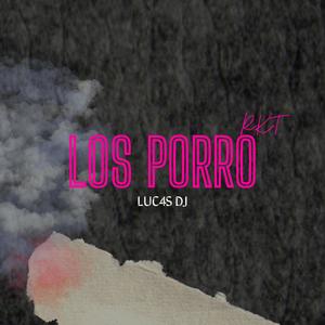 LOS PORRO RKT (Explicit)