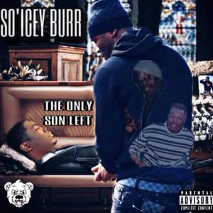 The Only Son Left (Explicit)