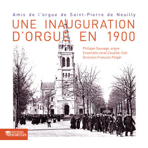 Une inauguration d'orgue en 1900