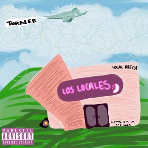 Los Locales (Explicit)