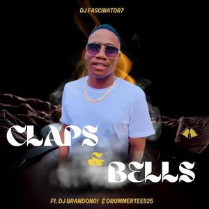 Claps & Bells (feat. Dj Brandon01 & DrummeRTee924)