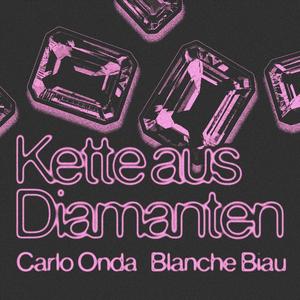 Kette aus Diamanten (feat. Carlo Onda)