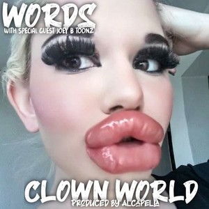 Clown World (Explicit)