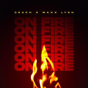 On fire (feat. Maxx Lyon)