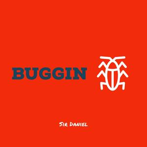 Buggin (Explicit)