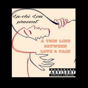 A Thin Line Between Love & Pain (Explicit)