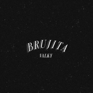 BRUJITA (Explicit)