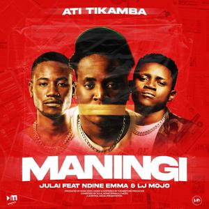 Ati Tikamba Maningi (feat. Ndine Emma & LJ Mojo) [Explicit]