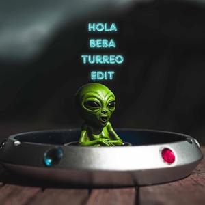 Hola Beba (Turreo Edit)