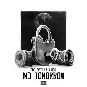 No Tomorrow (feat. TheOfficialMod) [Explicit]