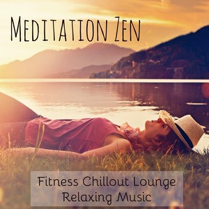 Meditation Zen - Fitness Chillout Lounge Relaxing Music with Spa Sensual Instrumental Sounds