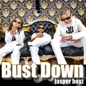 Bust Down (Explicit)