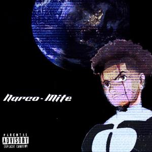 Narco-Mite (Explicit)