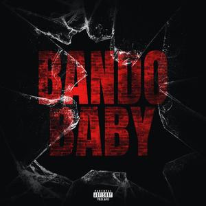 Bando Baby (feat. 0ne05ive) [Explicit]