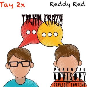 Talkin Crazy(feat. Reddy Red) (Explicit)